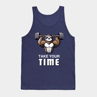 Sloth Lifting Weights - Take Your Time Fitness Design Tank Top